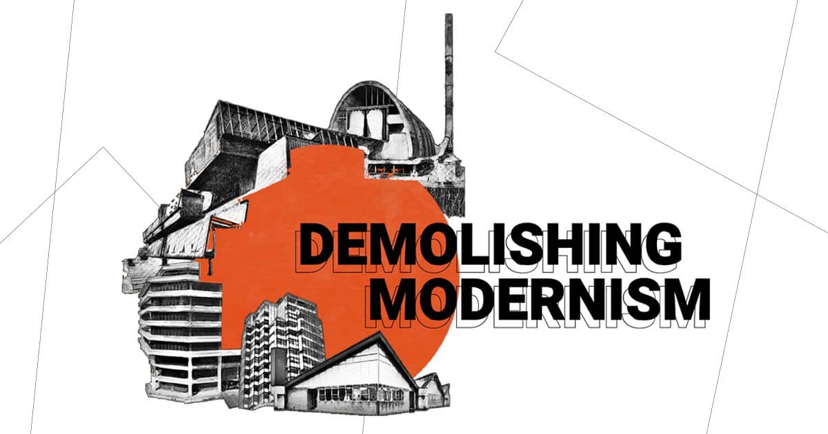 Demolishing Modernism